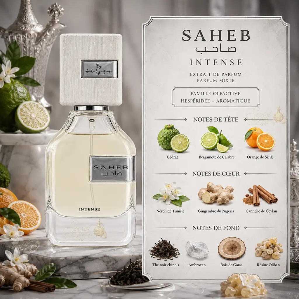 Saheb Intense – Eau de Parfum Mixte Hespéridée Aromatique 2 Notes Saheb Intense cédrat bergamote orange néroli gingembre thé noir et bois de gaïac